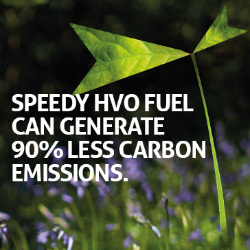 Speedy HVO Fuel can generate 90% less carbon emissions.